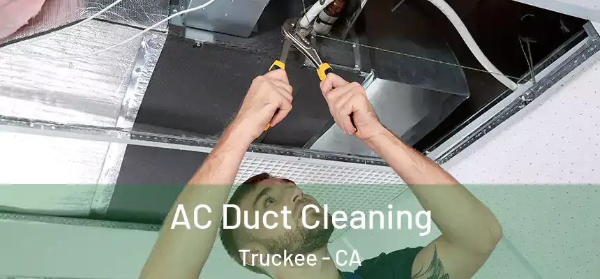  AC Duct Cleaning Truckee - CA